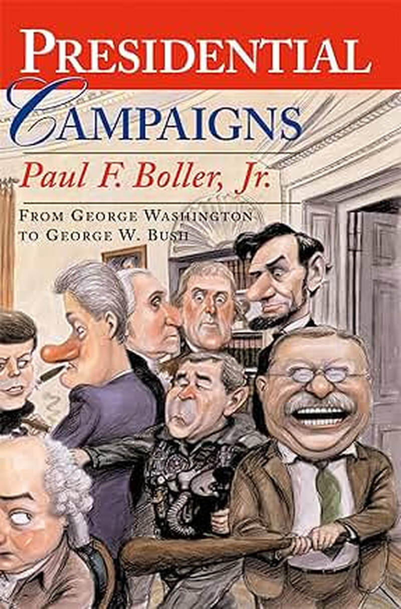 Presidential Campaigns:  From George Washington to George W. Bush